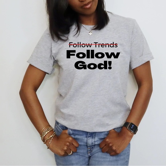 Follow God tee!!! - Picture 2 of 2